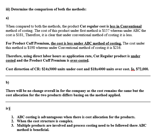 iii) Determine the comparison of both the methods: When compared to both the methods, the product Cut regular cost is less in