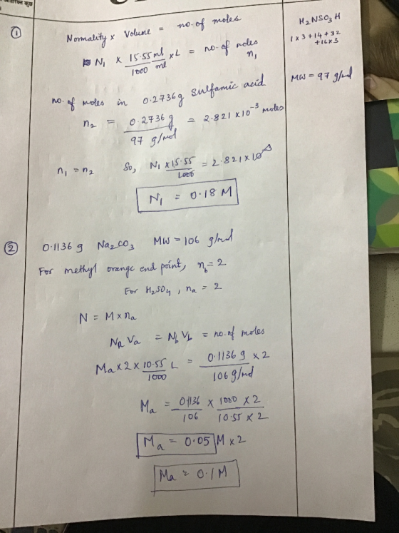मातारक्त कुछ H2NSO3 H no. of moles o Volume = Normality & I X 3+14 + 32 +16*3 ng IS N x 15.55 ml xL = no. of noles 1000 men M