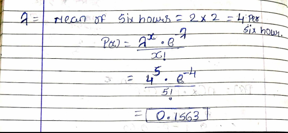 rean six hour. T of Six howus = 2x2 = 4: Per PEG) = 2.et - ! a = 45.84 51 = 0.15631