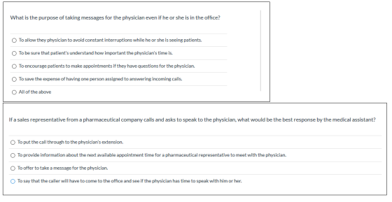 What is the purpose of taking messages for the physician even if he or she is in the office? To allow they physician to avoid