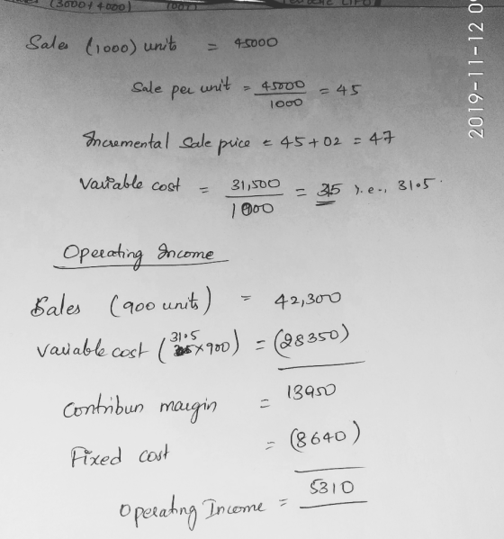 (30004 4000) 70070 CLIO Sales (1000) unit = 45000 2019-11-12 0 Sale per unit - 45000 – 45 1000 Incremental sale price & 45+ 0