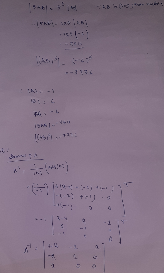 - AB is (3x3 ) Ordy materia | SABI= | AB ::| SABI = 125 | ABI -125 (-6) 2 - 750 |(AB) = (-605 2-7776 Al= -1 161 = 6 LABI = -6