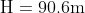 \mathrm{H=90.6m}