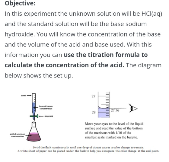 Objective: In this experiment the unknown solution will be HCl(aq) and the standard solution will be the base sodium hydroxid