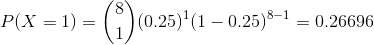 P(x-1- ((.25)025)-10.26696 (0.25)1(1 -0.25)0.26696