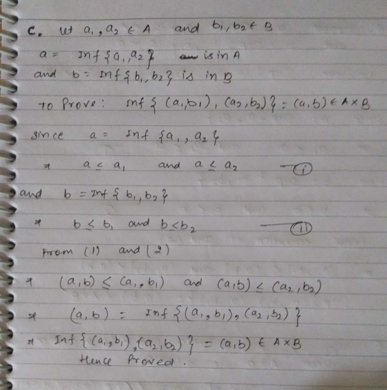 c. et a, , A, E A and bi, bet B a= Infşa , 027 an is in A and be inf&b, bez is in B to prove: infş (a,bi), Can, bz) } = (a,b)
