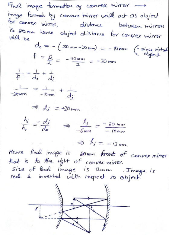 Final image formation by convex mirror image formed by concave minor will act as object for conver mirror, distance between m
