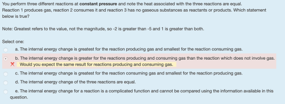 You perform three different reactions at constant pressure and note the heat associated with the three reactions are equal. R