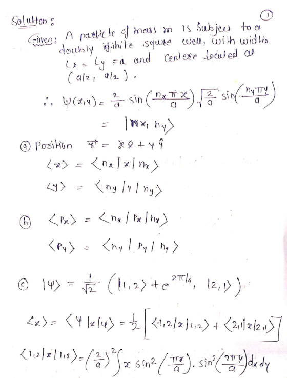 Solution : Given: A padlicle of mass m is subject to a doubly ing.ihile squre Well, with widths. la = ly za and Centere locut