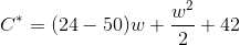 C^*=(24-50)w+\frac{w^2}{2}+42