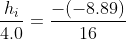 \frac{h_i}{4.0}= \frac{-(-8.89)}{16}