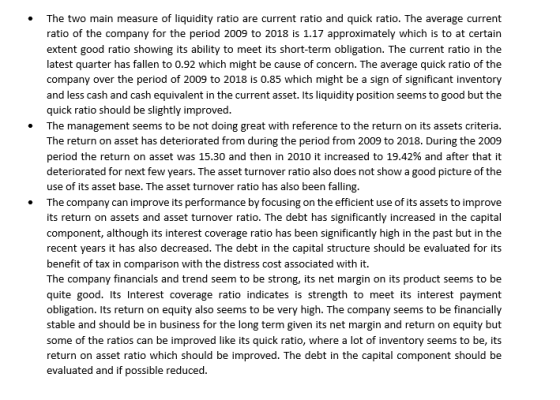 The two main measure of liquidity ratio are current ratio and quick ratio. The average current ratio of the company for the p