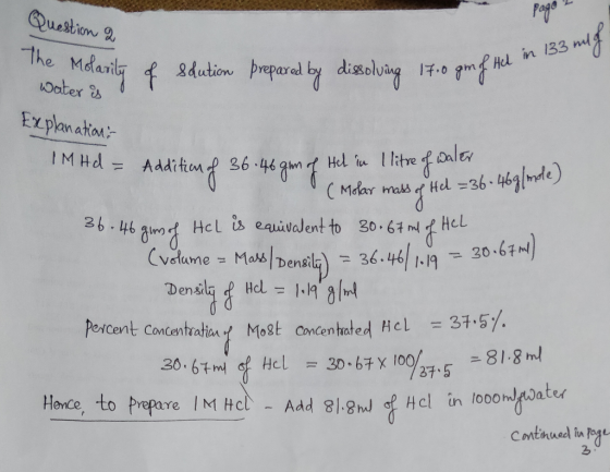 Page 2 Question 2 Molarity of solution prepared by dissolving 17.0 gm f Hel in to water is to gim of Hel in 133 milf Explanat