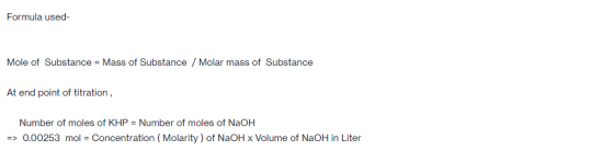 Formula used- Mole of Substance = Mass of Substance / Molar mass of Substance At end point of titration, Number of moles of K