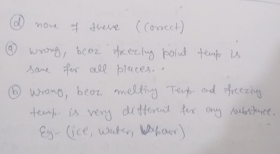 @ nove of these (correct) @ wrong, beor forering posut temp is same for all places. . 6 Wrong, bear melthy Temp. and freezing