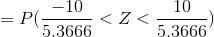 -10 = PG 5.3666 < Z< 10 5.3666