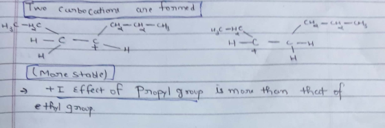 curbocations Two H₃cyc. are formed 1 - che CH - -- H - - - [(More stable) - + I Effect of Propyl group is more than that of e