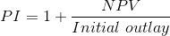 NPV PI = 1+ Initial outlay