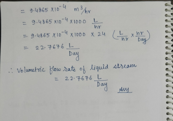= 9.4865 X10-4 no xha Day m3/hr = 9.4865 810-4 x 1000 L = 9.4865x1074 x 1000 x 24 (the 22.7676 L Day .: Volumetric flow rate