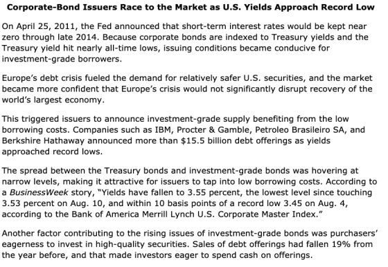 Corporate-Bond Issuers Race to the Market as U.S. Yields Approach Record Low On April 25, 2011, the Fed announced that short-