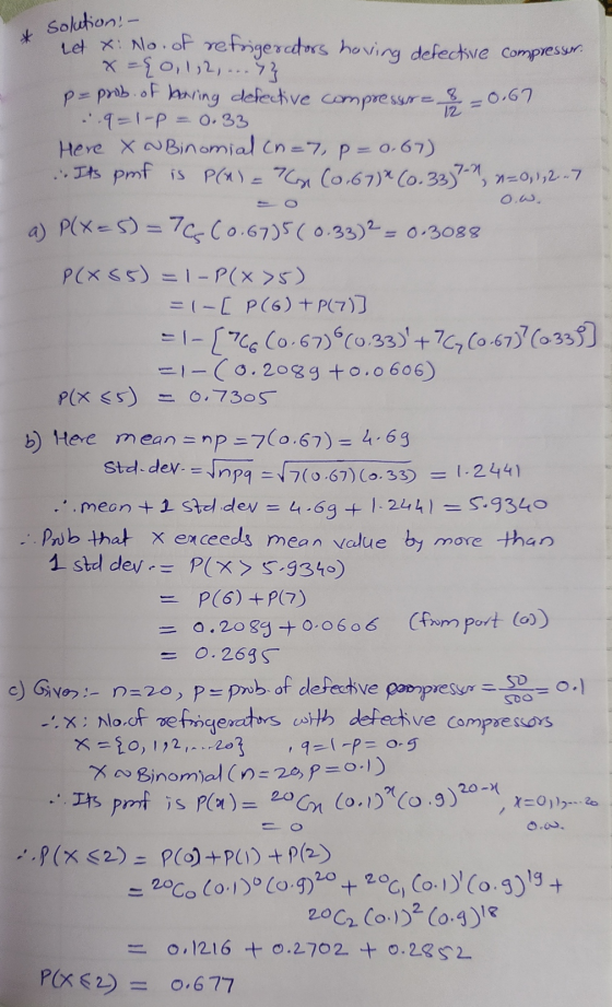 & Solution! - net X: No. of refrigerators having defective compressor. x =40,1,2,...} p=prob. of having defective compreses 3