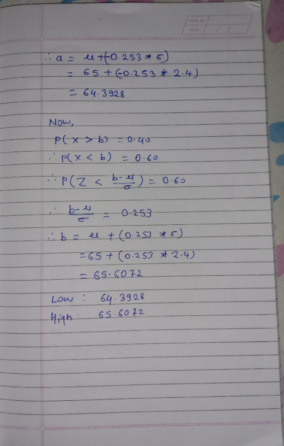 PGE NO DATE 4 tt0.2535 65 + C0.253 t 2.4) aニ 64.3928 Now PCXb 040 PX <b) 20.60 P(Z bxt 0.60 b-u 0-253 el t Co.253 *C) 654(025