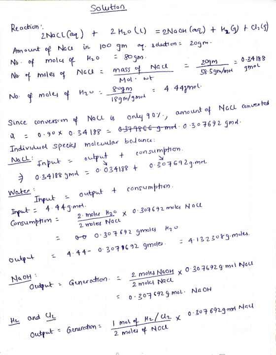 Solution moly of = 80gm. Reaction: 2NaCl(aq) + 2 M20 (1) = 2NaOH (aq) + Hz G) + Cl2 (5) Amount of Nace in 100 gm aq. & dution