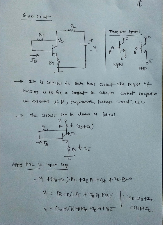Given Crocuit R2 A Transistor Symbol RI WL Vc + is B E 10 R .NPN DE PNP It is collector to Base bias circuit. The purpose of