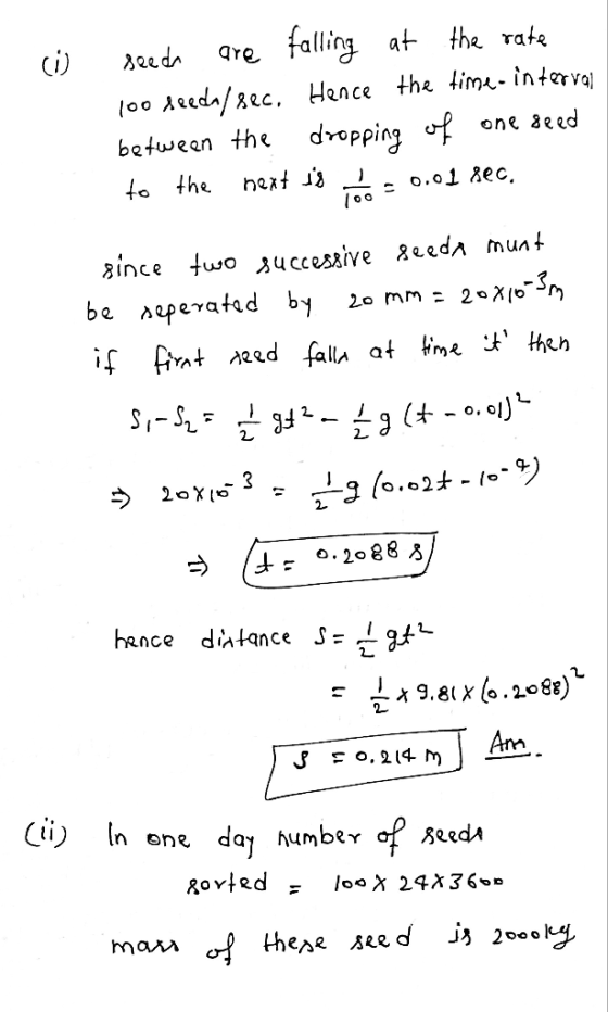 gre talling at the rate eda 00 Aeedn/gec, Hence the timL- intervaj betwean the dropping f one aeed hert Ja to the o.o1 8ec z