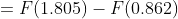 =F(1.805)-F(0.862)