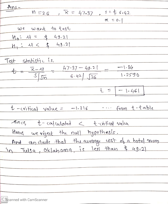 Ans- n =26 = 47.37 .5=$ 6042 a =0.1 we want to test, Ho: el = $ 49.21 el< $ 49.21 H Test statistic is, - X-ef- 47.37 – 49.21