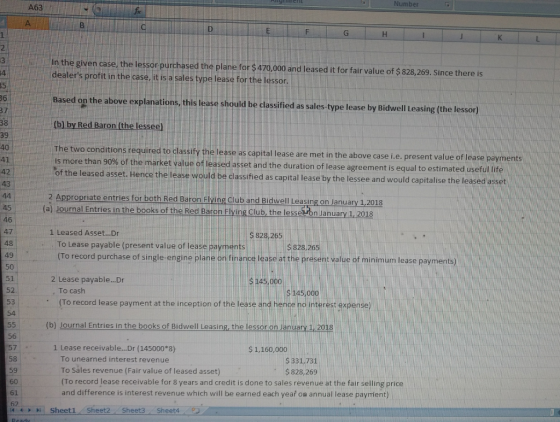 A63 3 4 5 in the given case, the lessor purchased the plane for$470,000 and leased it for fair value of $ 828,269. Since ther