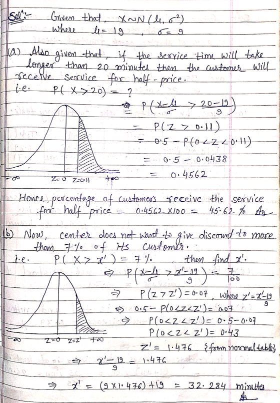Sl: Griven that XNN (4, 62) where le = 1g (a) Also given that, if the service time will take longer than 20 minutes then the