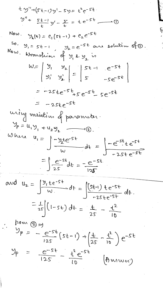 yht 0 Yu(t) = C, (57-1) + C, e-st. ty-St-u! - 5y = te-57 st-ly- & = teist are solutions of o. ist Now. So, y, - St - t -st Yz