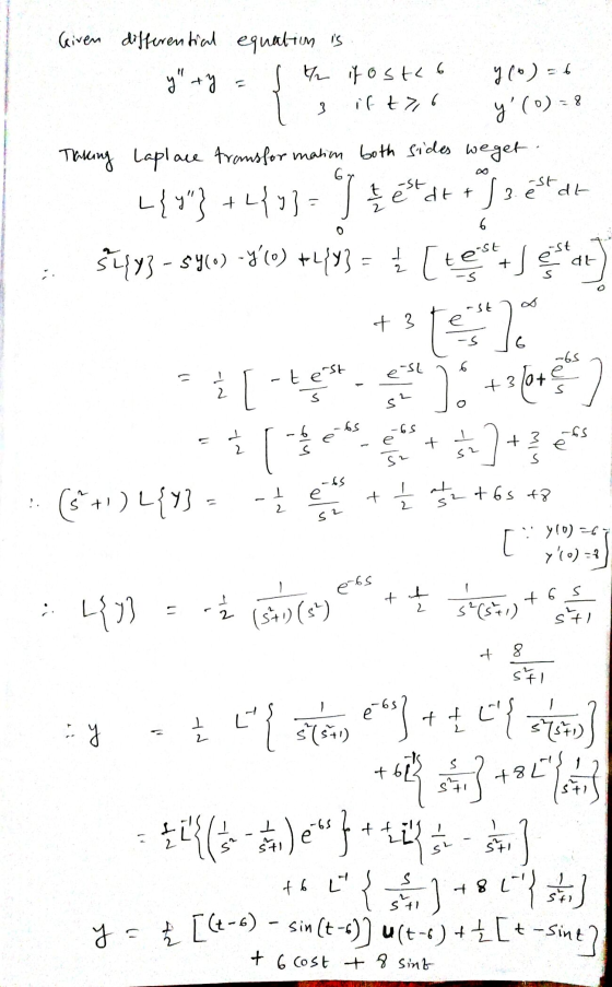 Given differential equation is I it ostco Ctz كم g10) 26 (o) - 3 -st e dt + Ja est dl 6 0 니 -st test + dl- S + 3 1) Talking L