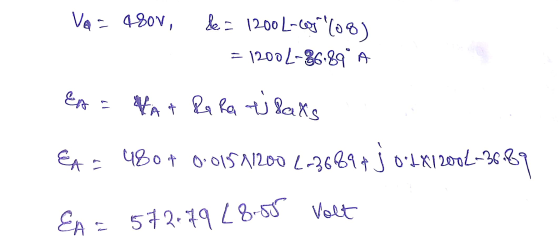 VAT Ra Ra tilats VA 480v, de = 1200L-6°(08) = 12001-86.898 A EA EAS 480+ 0.01511200L-3689+j 0:1 XI 2002-36 EA = 572.79 28:55