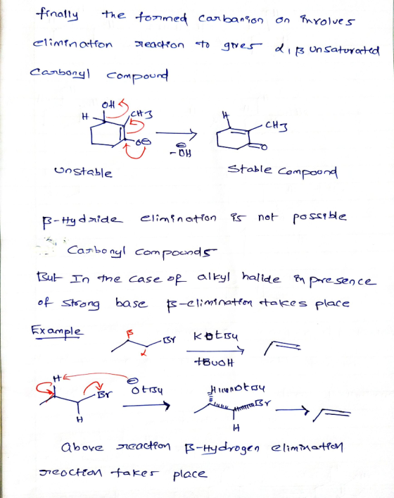 finally the elimination formed corbanron on nrolves reaction to gives diß unsaturated Carbonyl compound - CH3 unstable Stable