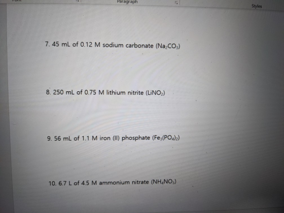 TUIL Paragraph Styles 7.45 mL of 0.12 M sodium carbonate (Na2CO3) 8. 250 mL of 0.75 M lithium nitrite (LINO2) 9. 56 mL of 1.1