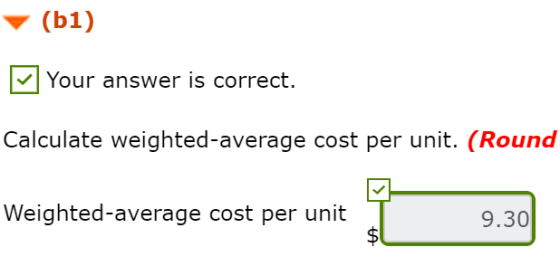 (61) Your answer is correct. Calculate weighted-average cost per unit. (Round Weighted average cost per unit $