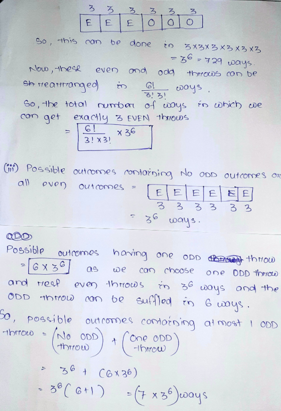 ろ ele Polóð So, this can be done のろべろべろ×ろメスメス -36=729 ways. Now, these even and odd throws can be Sh rearranged is G! ways. Z