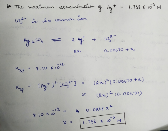 Agt = 1.738 x 105 m The maximum concentration of Wat is the common non wa otros 0.00670 + a au Кs - е. 10 хто- Kse - [Agt j?