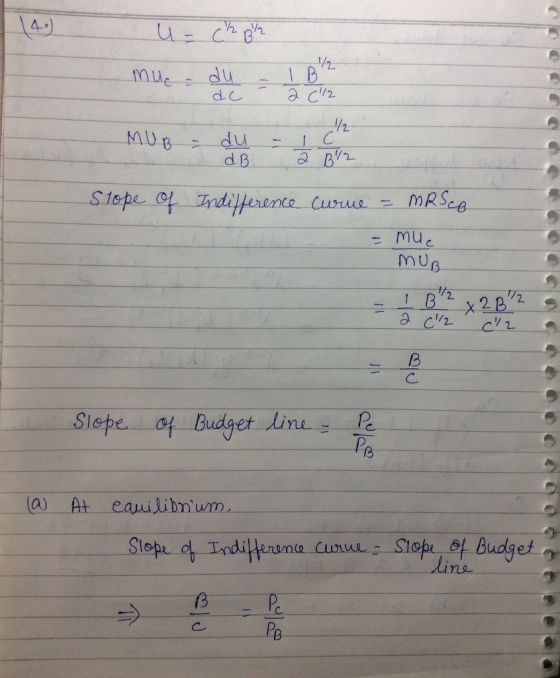 U=Ch Bir muc du = 1 Bill 12 MUB - dy dB Slope of Indifference curme = MR S ce - Muc MUB a c/2 cl2 Slope of Budget line - Pe (