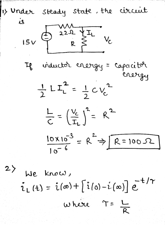 〉 Under Steady state , the circuit L. IS v cl CU 2 3 2 2. We know, R.