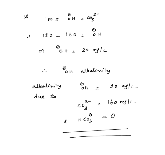 он 8 o . - 29 но о - 2 . во – 16o . Фи он 20 mg/L H alleatining altealinity OH = 20 mell due to . 1b o mgl е н сор = 0