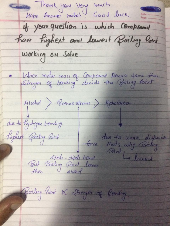 Date: Page a Thank you very much Hope Answer match. Good luck if your question is which compound have highest and lowest Boil