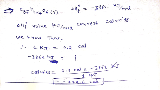 AH 362 Kme calories AH Vale KJ/m Convert we know That, 1 KJ Cal .2 cal x3862 KJ caoो९s = -272.4 caA