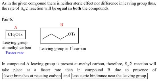 As in the given compound there is neither steric effect nor difference in leaving group thus, the rate of S2 reaction will be