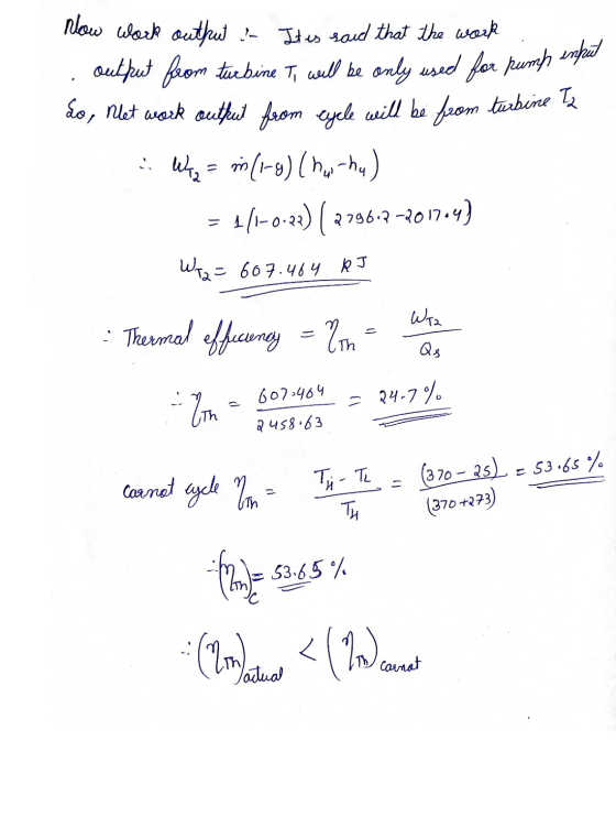 now whock output - It is said that the work output from turbine T will be only used for pumth unprāt do, net work outfit from