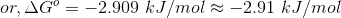or, Δ o--2.909 kJ/mol~-2.91 kJ/mol