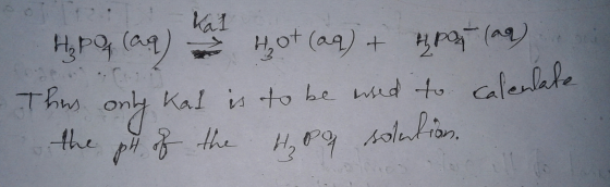 - Hp Op (aq) at Hot (aq) + sport (19) This only Kal is to be ensed to calenlate the ph of the H₂88 solution.
